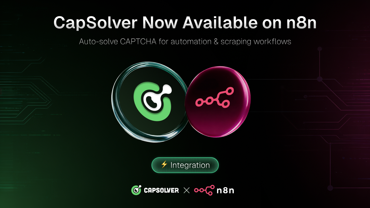 CapSolver and n8n integration for CAPTCHA solving and workflow automation
